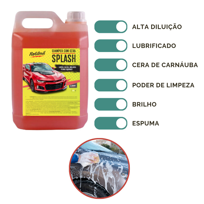 Shampoo com Cera de Carnaúba Automotivo Splash 5 litros - Exclusivo da Rotibril - Cera de Carnaúba